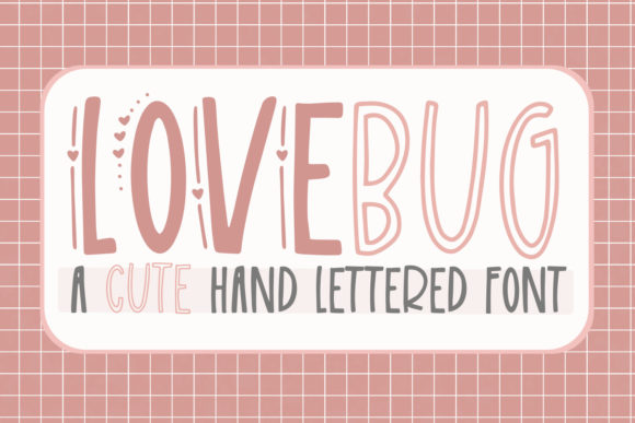 Love Bug: A Playful Display Font for Creative Branding