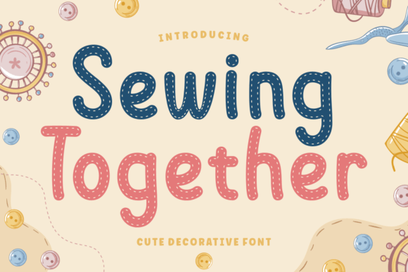 Sewing Together Font for Handmade Creations